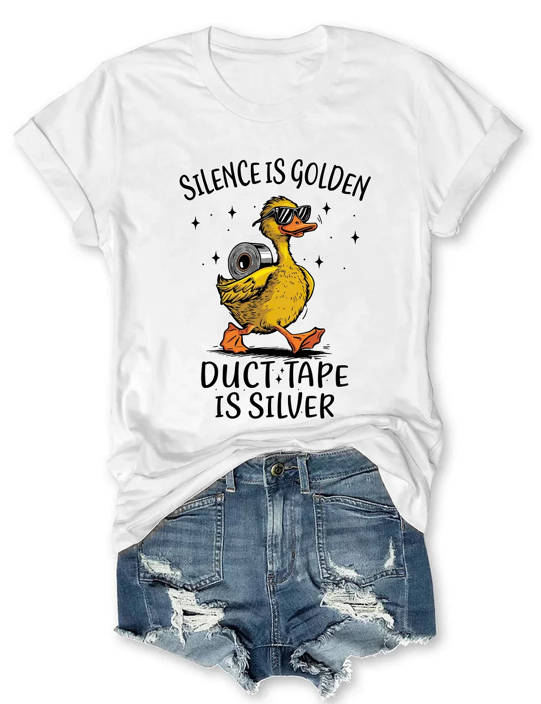 Silence Is Golden Duct Tape Is Silver Snarky Duck T-shirt