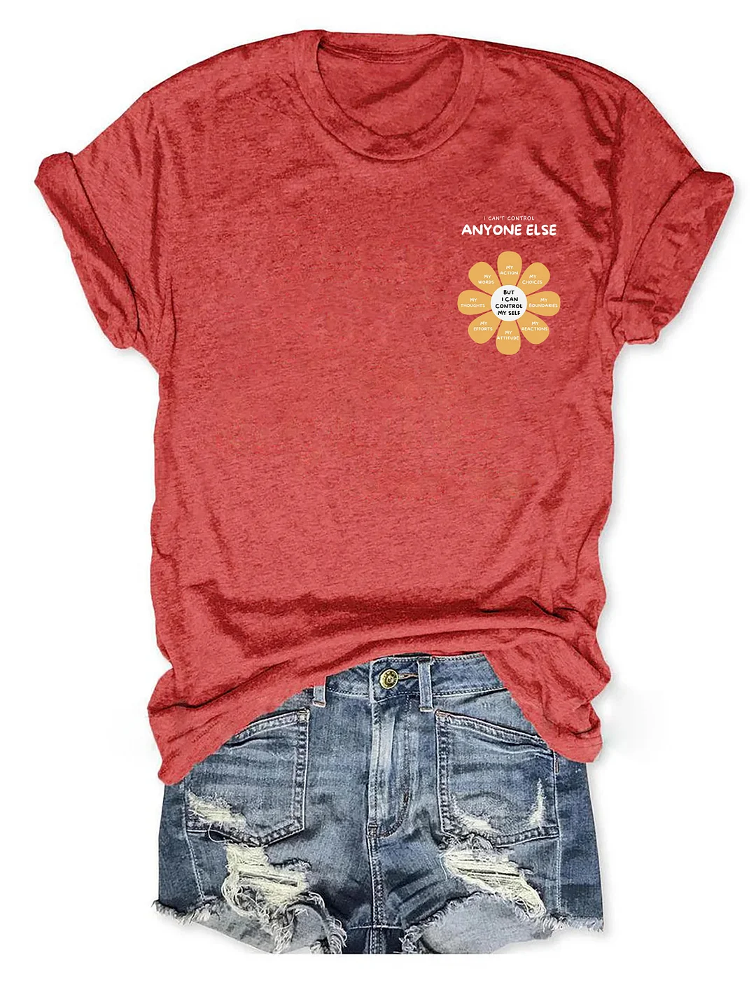 I Can't Control Anyone Else T-Shirt