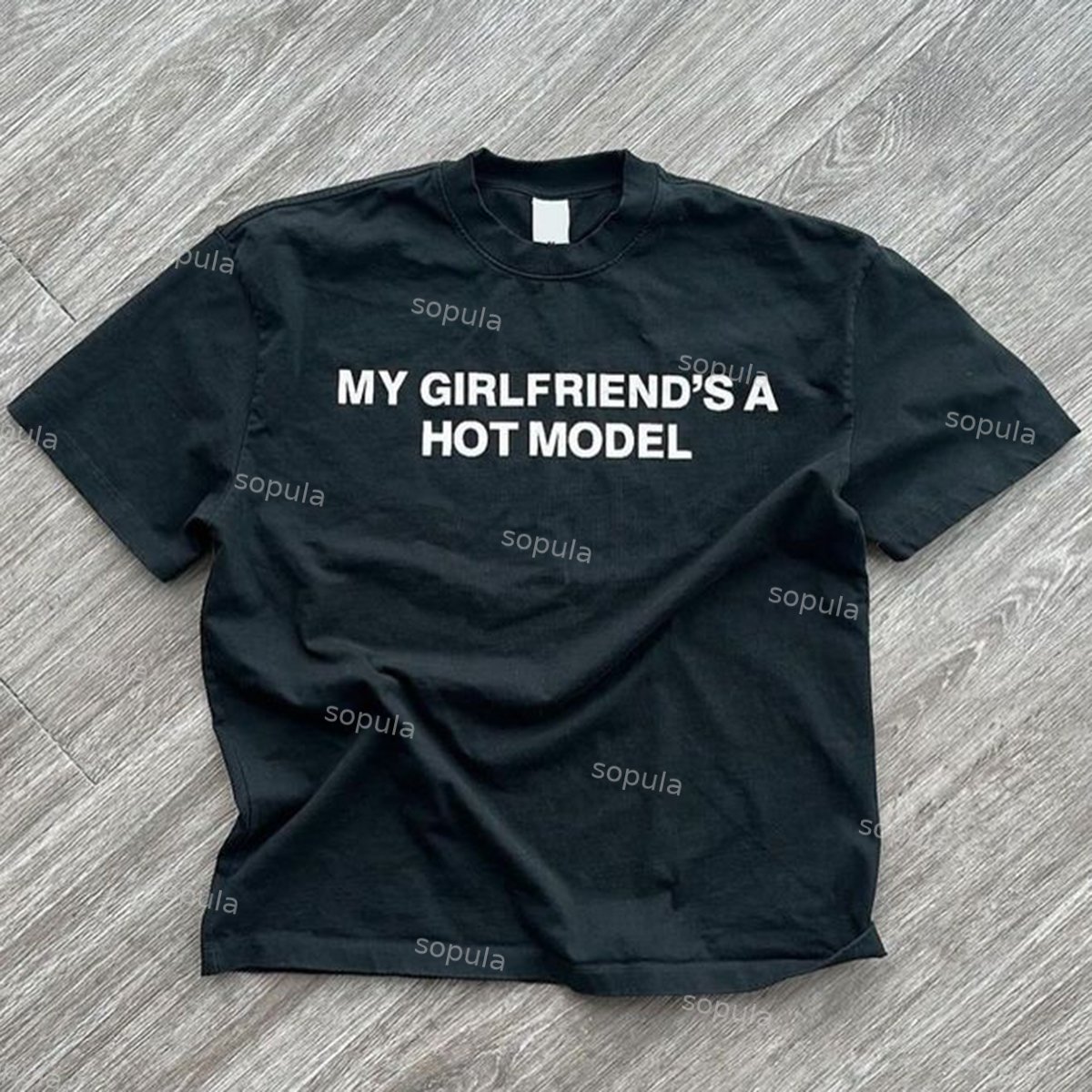 Sopula My Girlfriend's A Hot Model Graphic 100% Cotton Short Sleeve T-Shirt - Sopula｜Premium Graphic Tees & Graphic Clothing