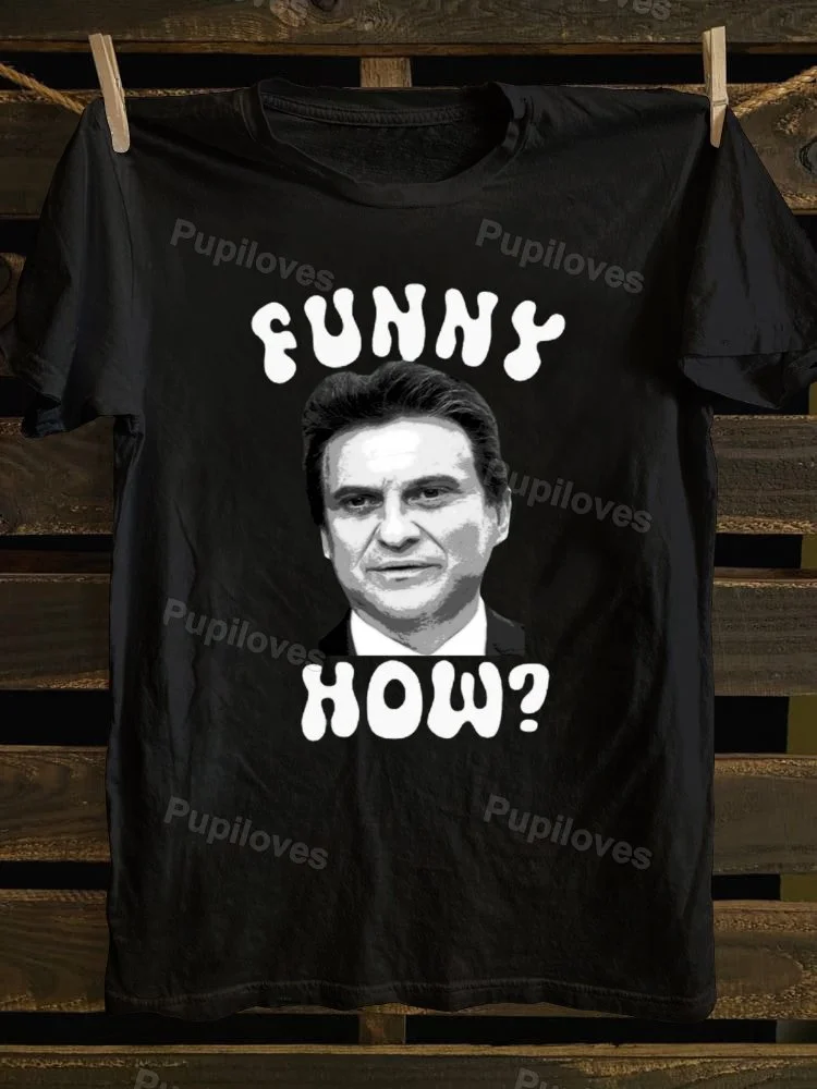 Pupiloves Pupiloves Funny How T-shirt