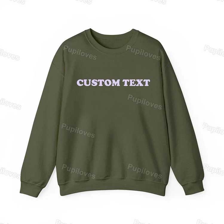 Pupiloves Pupiloves Personalized Custom Text Sweatshirt