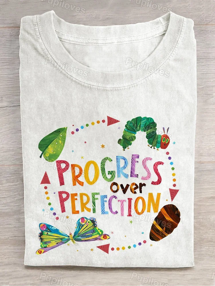 Pupiloves Pupiloves  Progress Over Perfection Very Hungry Caterpillar Teacher Butterflies Teacher Casual Print T-shirt