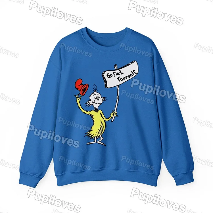 Pupiloves Pupiloves Go Fuck Yourself Sweatshirt