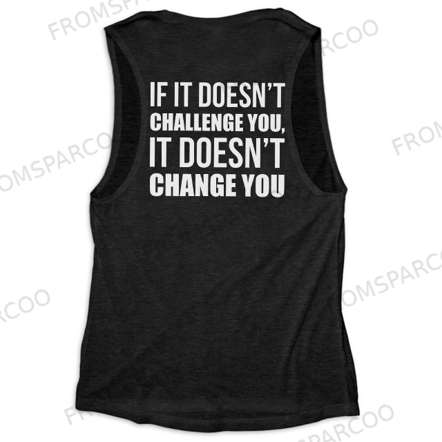 If It Doesn't Challenge You, It Doesn't Change You Printed Women's Vest