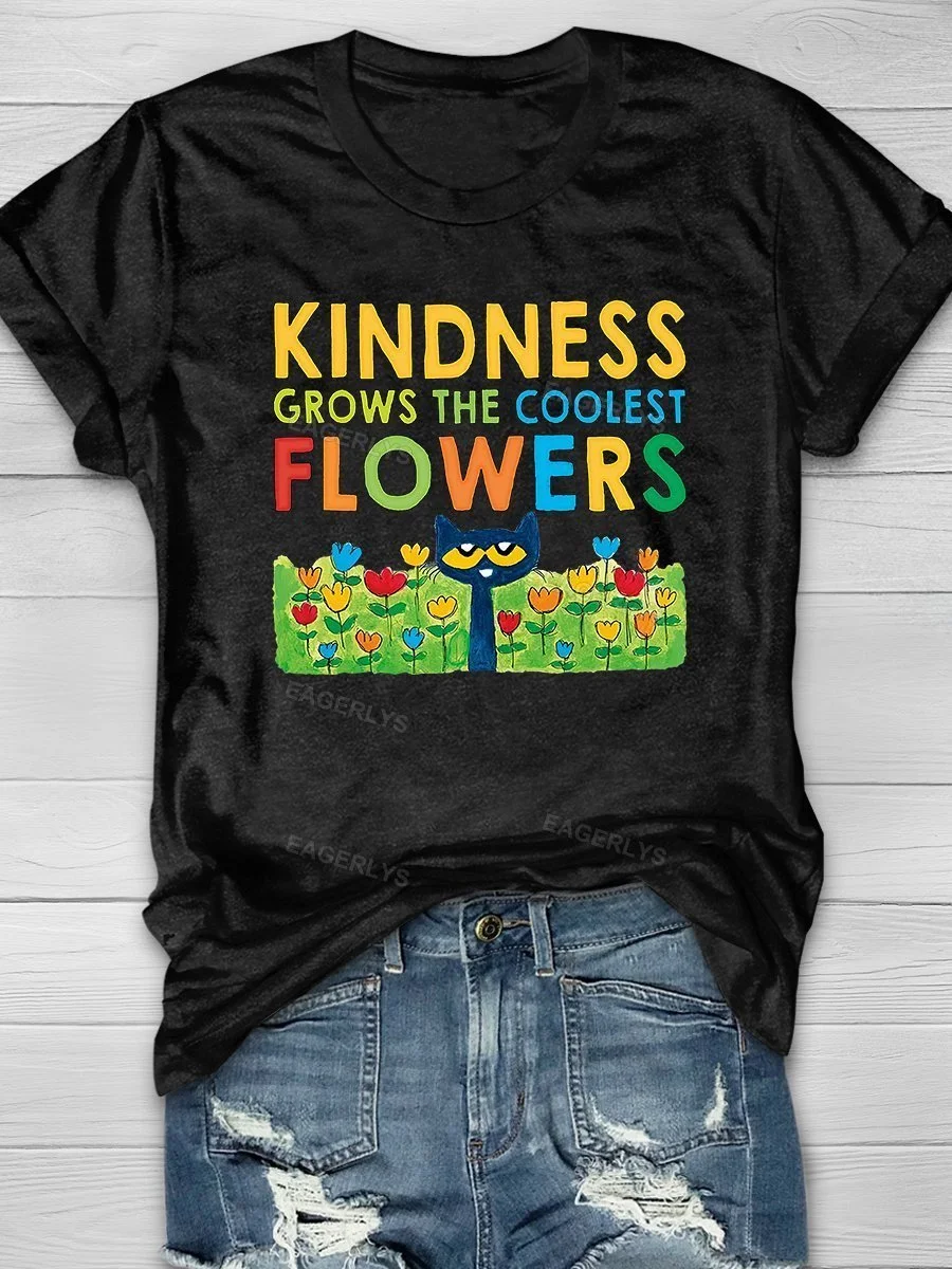 Eagerlys Kindness Grows The Coolest Flowers Print Short Sleeve T-shirt Eagerlys
