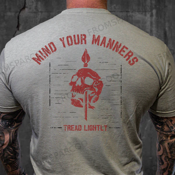 MIND YOUR MANNERS T-SHIRT