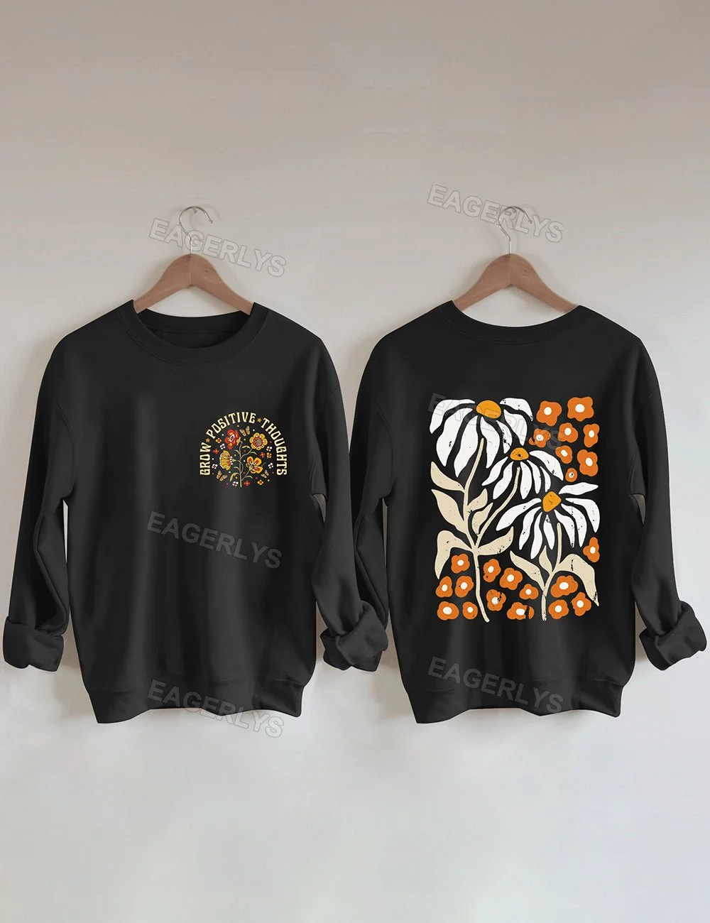 Eagerlys Grow Positive Thoughts Sweatshirt Eagerlys