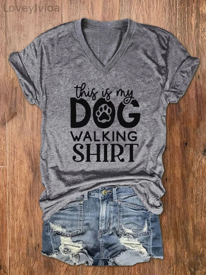 Women's This Is My Dog Walking Shirt Print V-Neck T-Shirt