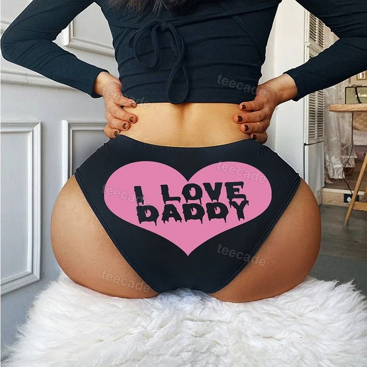 Teecade Teecade I Love Daddy Panties