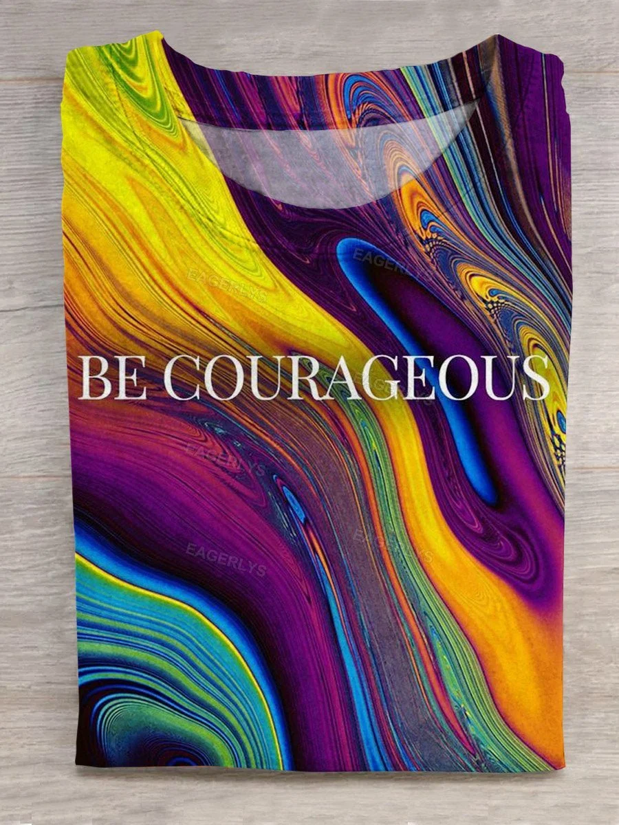 Eagerlys Be Courageous Art Print Casual T-shirt Eagerlys