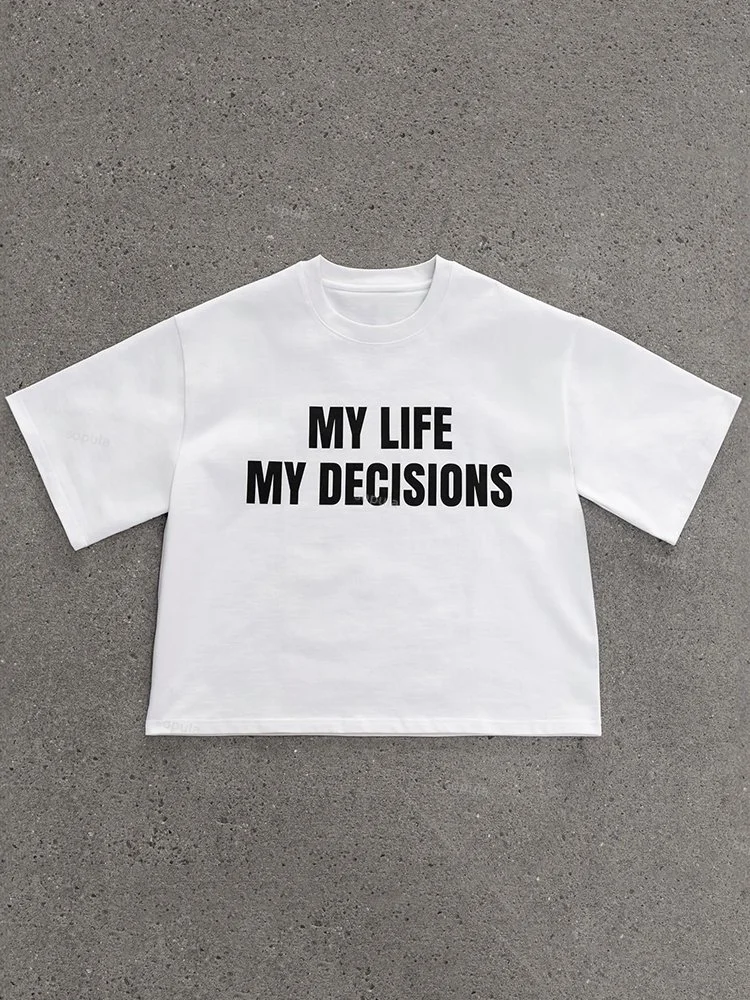 Sopula My Life My Decisions Graphics Cotton Cropped T-Shirts