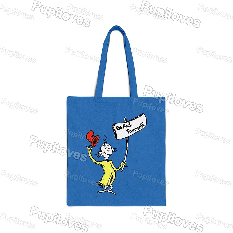 Pupiloves Pupiloves Go Fuck Yourself Tote Bag
