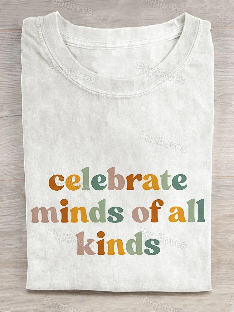 Pupiloves Pupiloves  Celebrate Minds of All Kinds Neurodiversity Autism Awareness Casual Print T-shirt