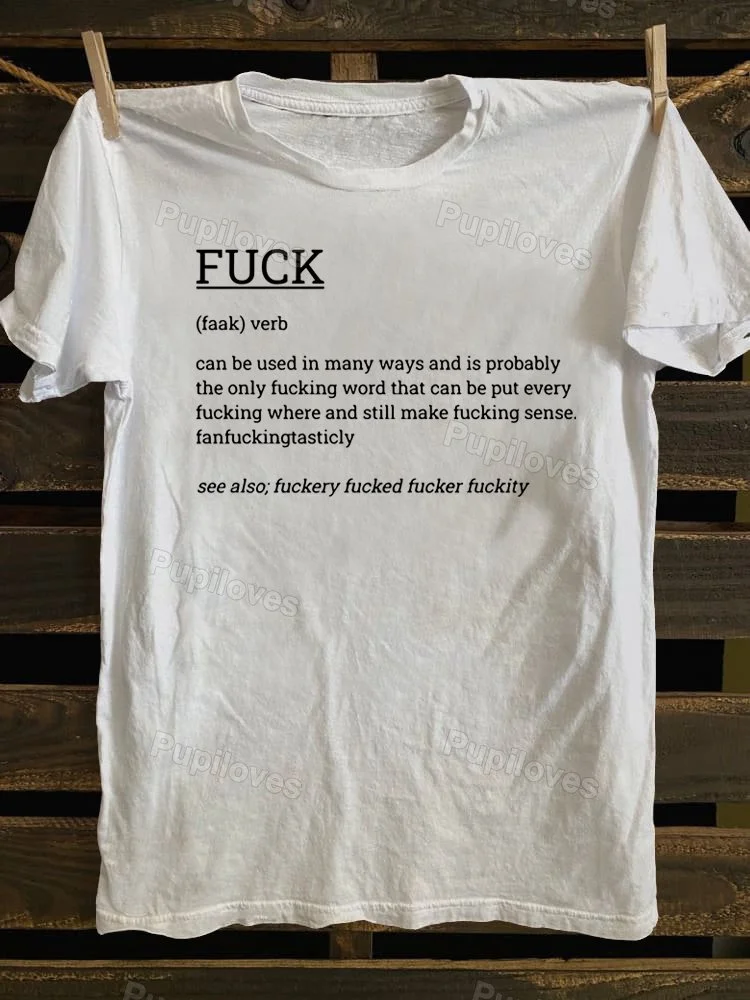 Pupiloves Pupiloves Fuck Definition Sarcastic Gift T-Shirt