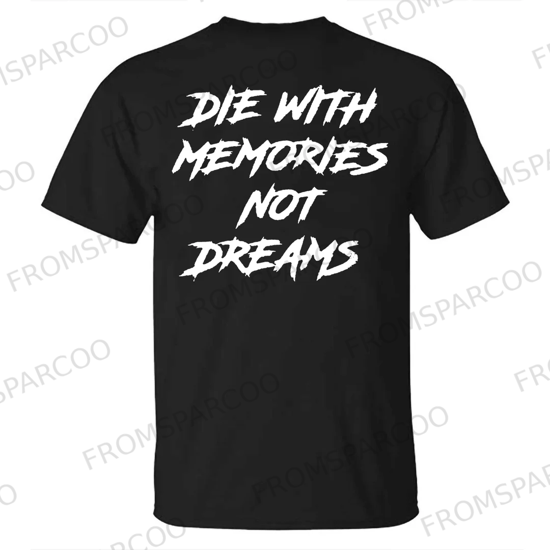 Die In Memory Is Not A Dream Printed T-shirt
