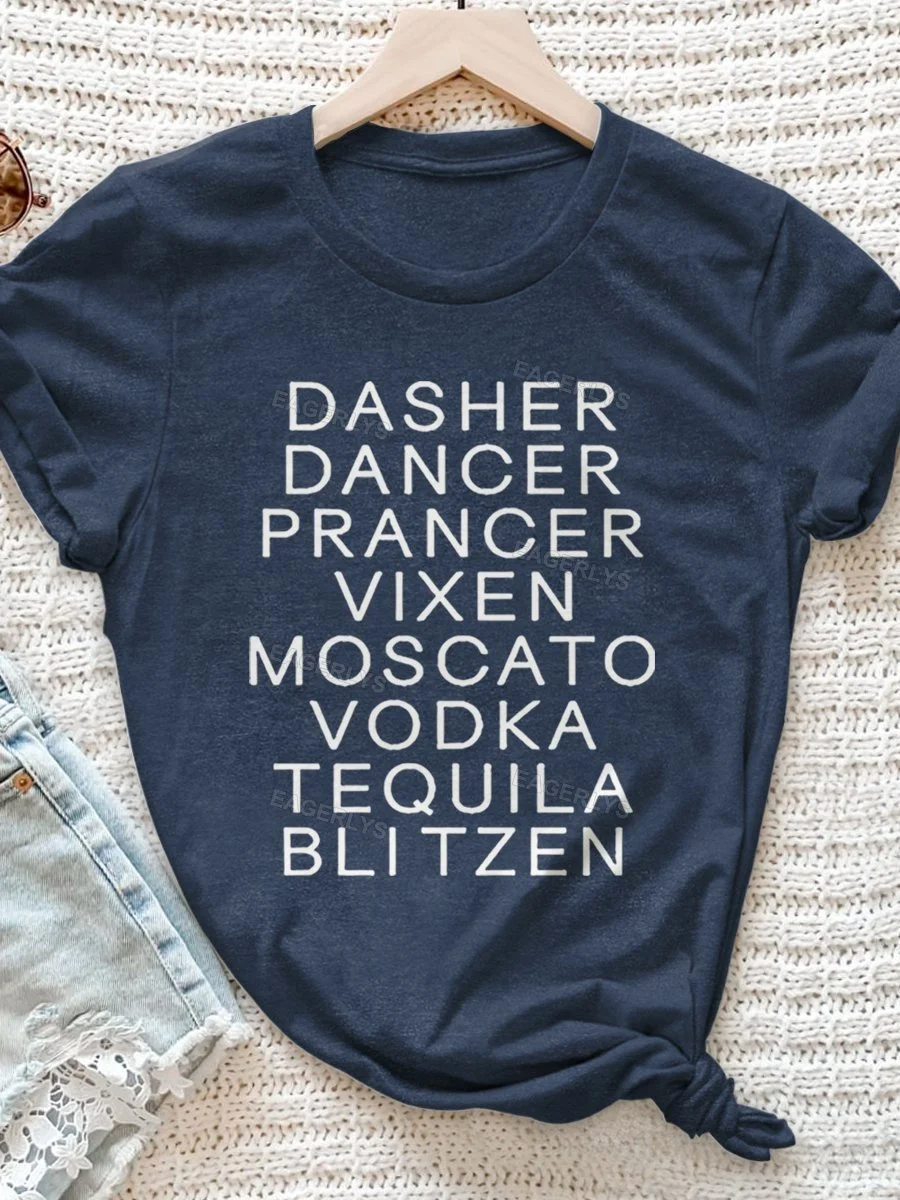 Eagerlys Dasher Dancer Prancer Vixen Moscato Vodka Tequila Blitzen Christmas Print Short Sleeve T-shirt Eagerlys