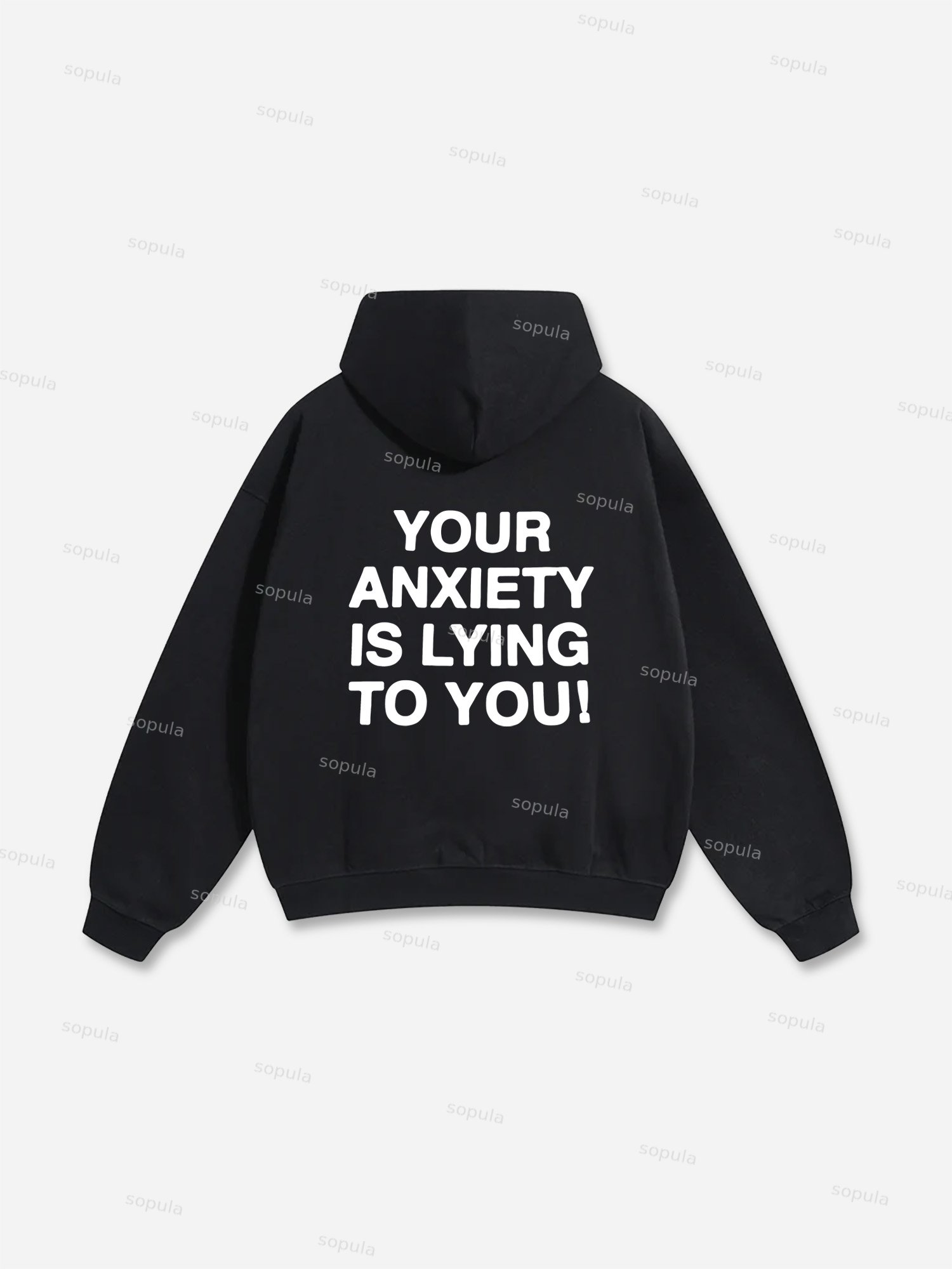 Sopula Your Anxiety Is Lying To You Printed Hoodie - Sopula｜Premium Graphic Tees & Graphic Clothing
