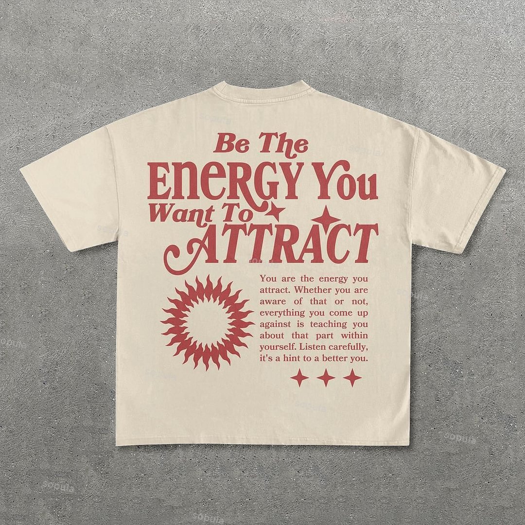 Sopula Unisex Be The Energy You Want To Attract Graphic Casual Cotton T-Shirt