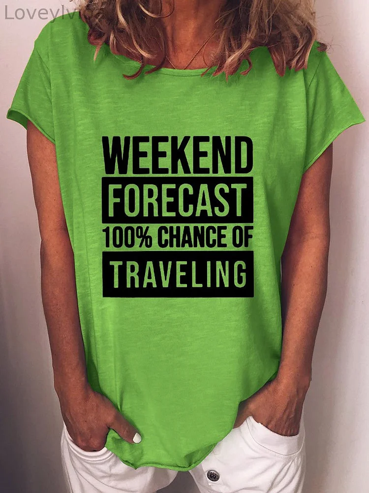Women's Weekend Forecast Hundred 100% Chance Of Traveling T-shirt