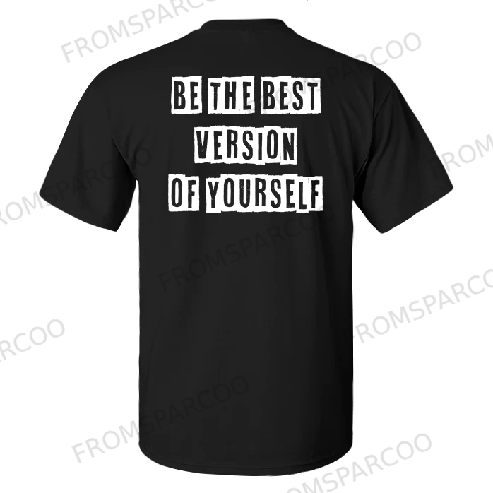 Be The Best Version Of Yourself Printed Men's T-shirt