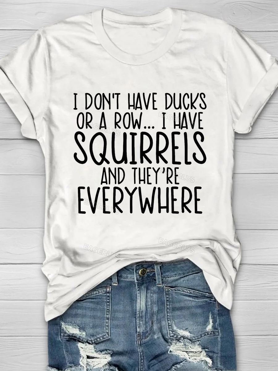 Eagerlys I Don't Have Ducks Or A Row Short Sleeve T-shirt Eagerlys
