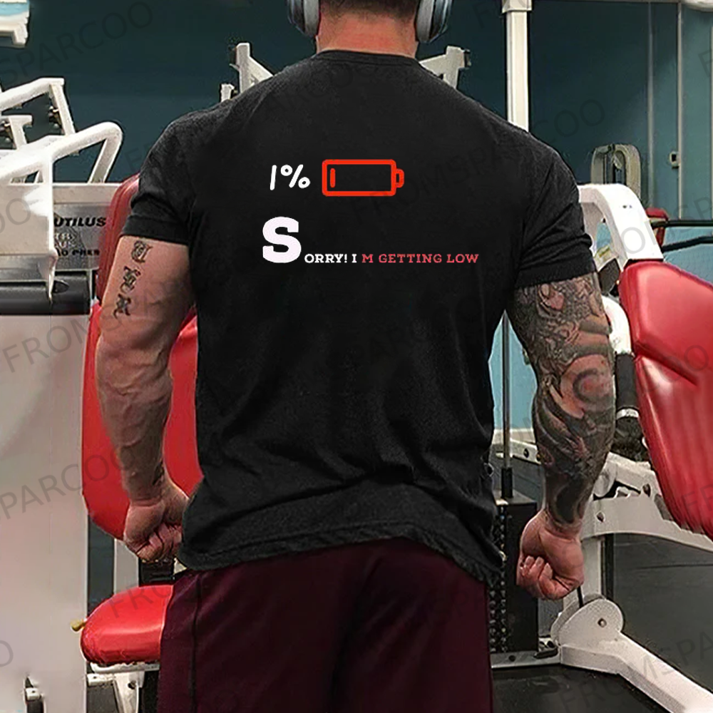 Sorry I'm Getting Low Men's T-Shirt