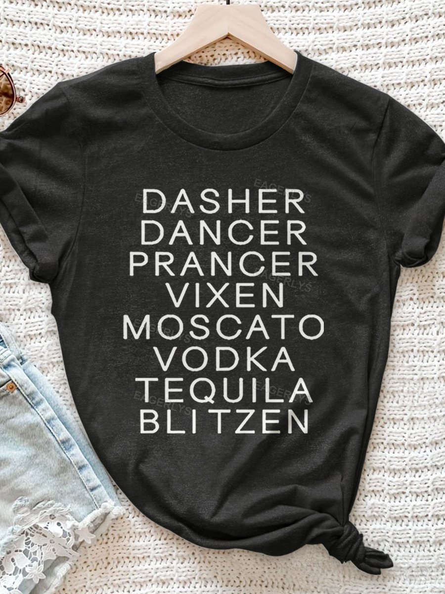 Eagerlys Dasher Dancer Prancer Vixen Moscato Vodka Tequila Blitzen Christmas Print Short Sleeve T-shirt Eagerlys
