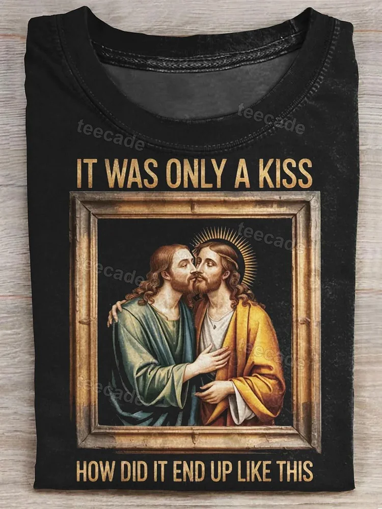 Teecade Teecade It Was Only A Kiss T-shirt