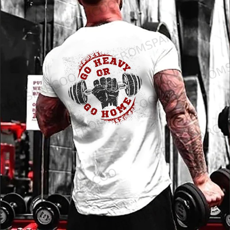 Go Heavy or Go Home Men's T-Shirt