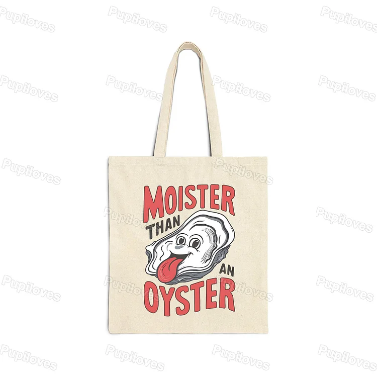 Pupiloves Pupiloves Moister Than An Oyster Tote Bag