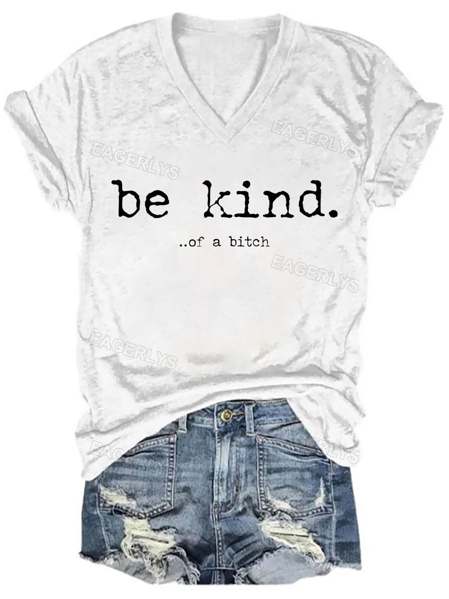 Eagerlys Be Kind Of A Bitch T-shirt Eagerlys
