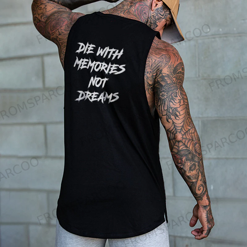 Die With Memories Not Dreams Slogan Printed Men's Vest