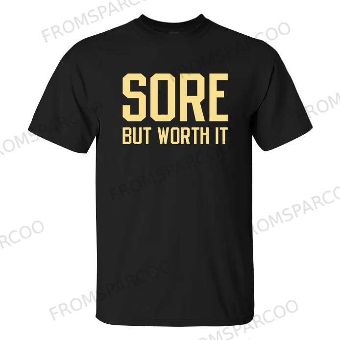 Sore But Worth It Printed Men's T-shirt