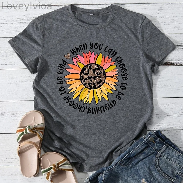 When you can choose to be anything choose to be kind Round Neck T-shirt-0025881