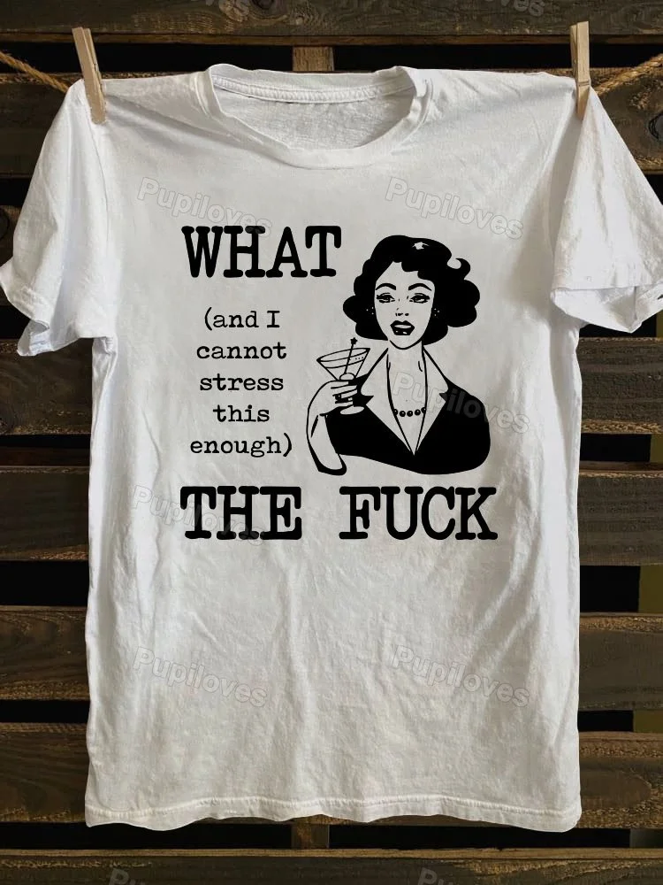 Pupiloves Pupiloves What The Fuck T-shirt