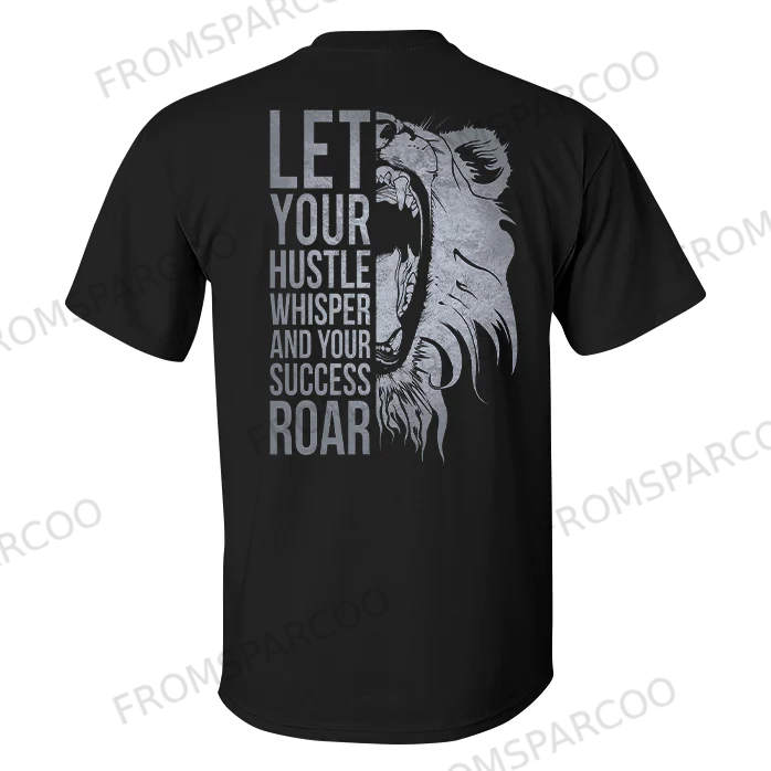 Let Your Hustle Whisper Printed Men's T-shirt