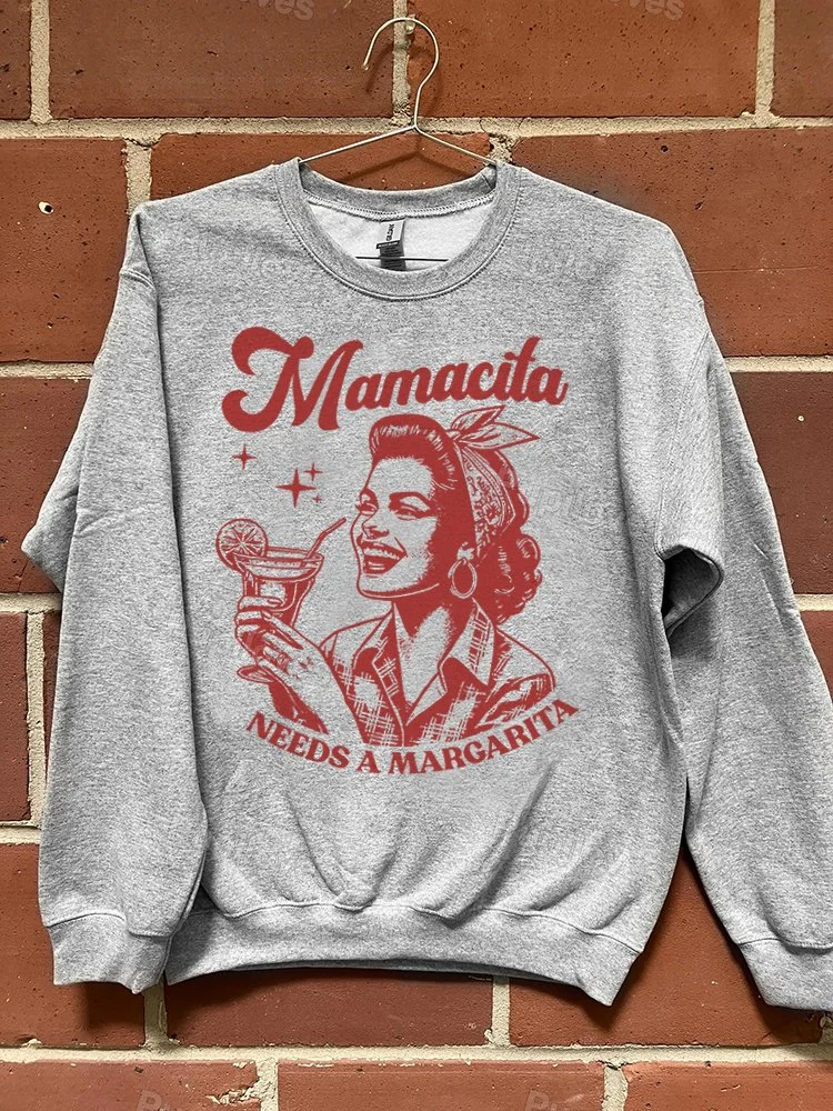 Pupiloves Pupiloves Mamacita Needs A Margarita Sweatshirt