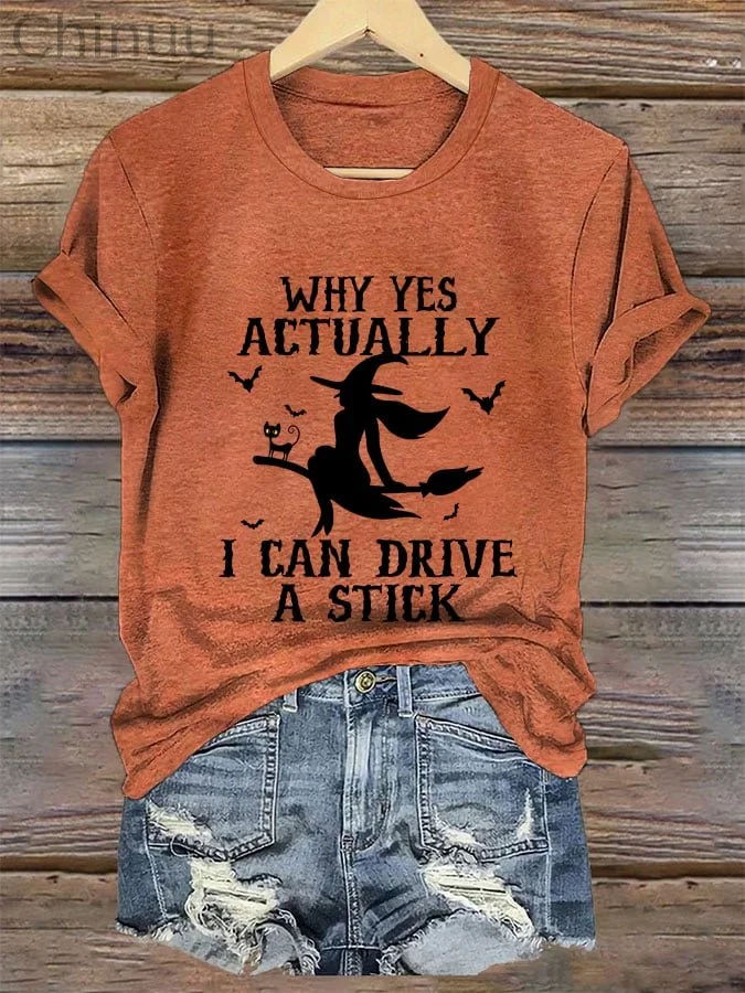 Women's Why Yes Actually I Can drive A Stick Halloween Casual Tee 