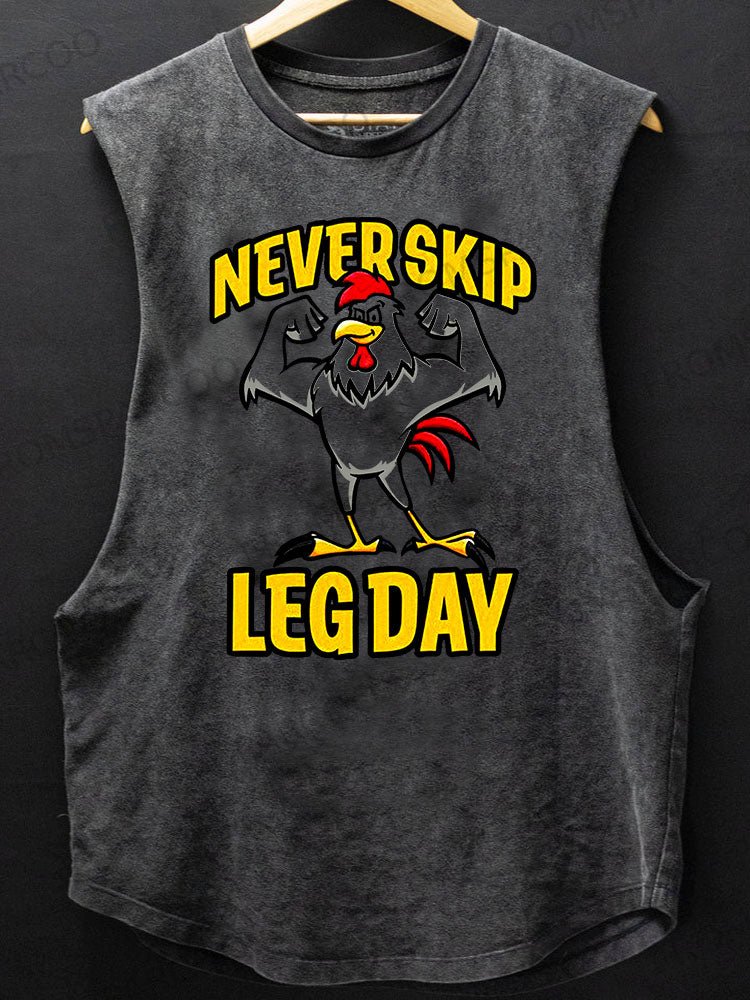 Never Skip Leg Day Work Scoop Bottom Cotton Tank