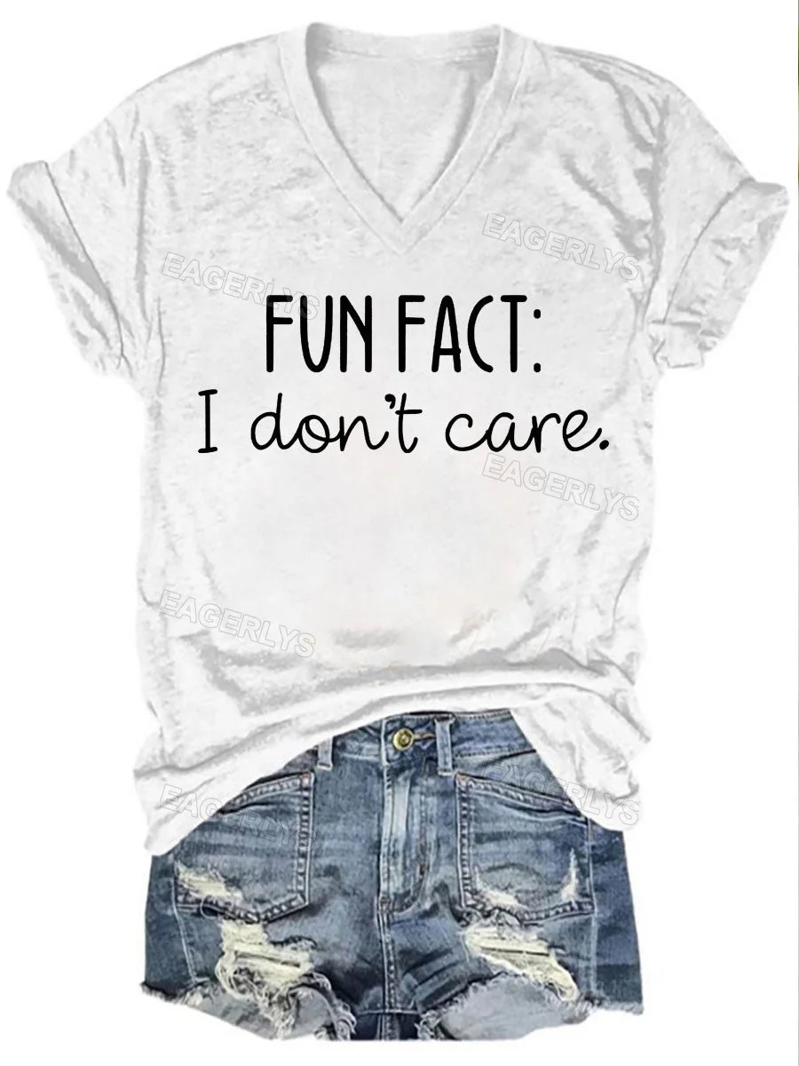 Eagerlys Fun Fact I Don't Care V-neck T-shirt Eagerlys