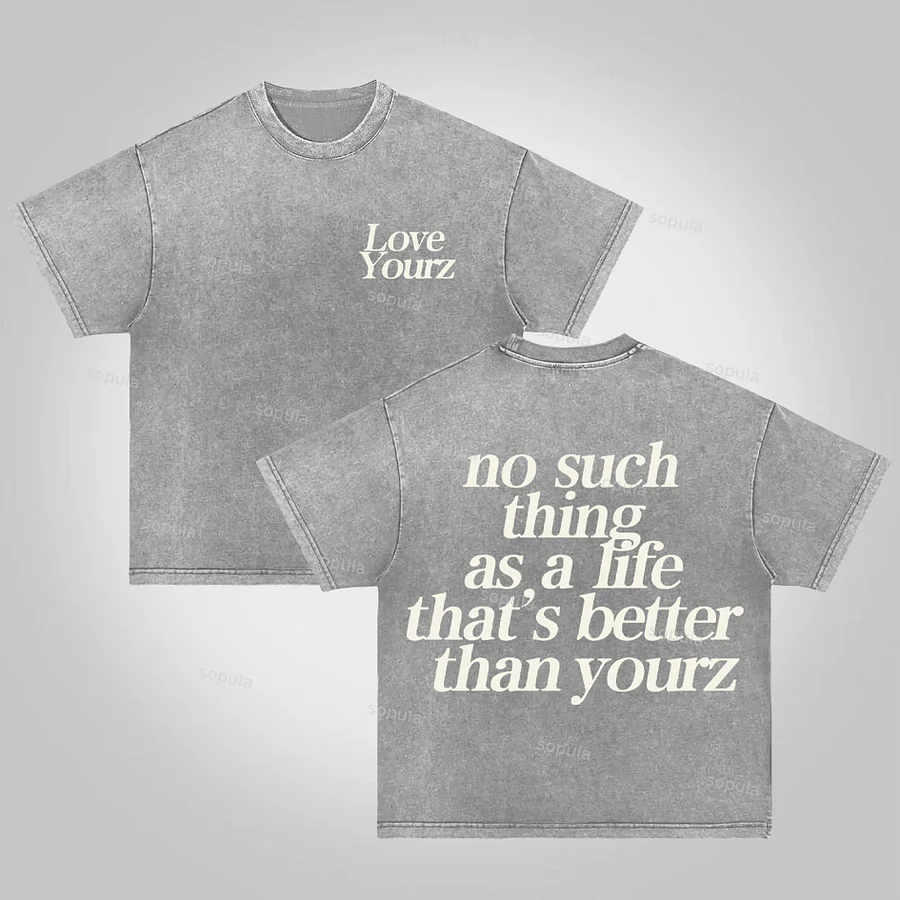 Sopula No Such Thing As, A Life That's Better Than Yourz Acid Washed T-Shirt