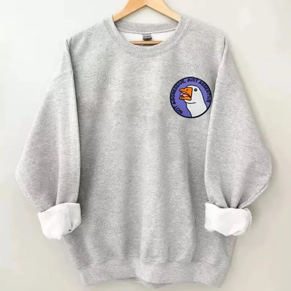Eagerlys Not Aggressive Sweatshirt Eagerlys