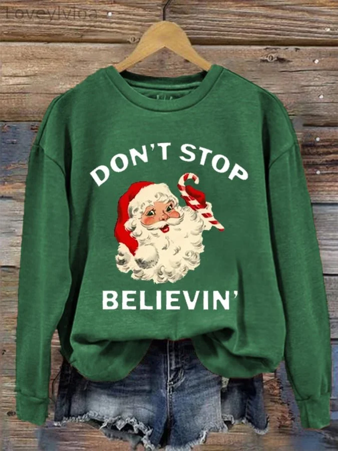 Women's Christmas Don't Stop Believin' Santa Claus Casual Sweatshirt
