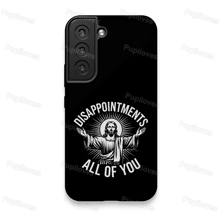 Pupiloves Pupiloves Funny Jesus Disappointments All of You Phone Case