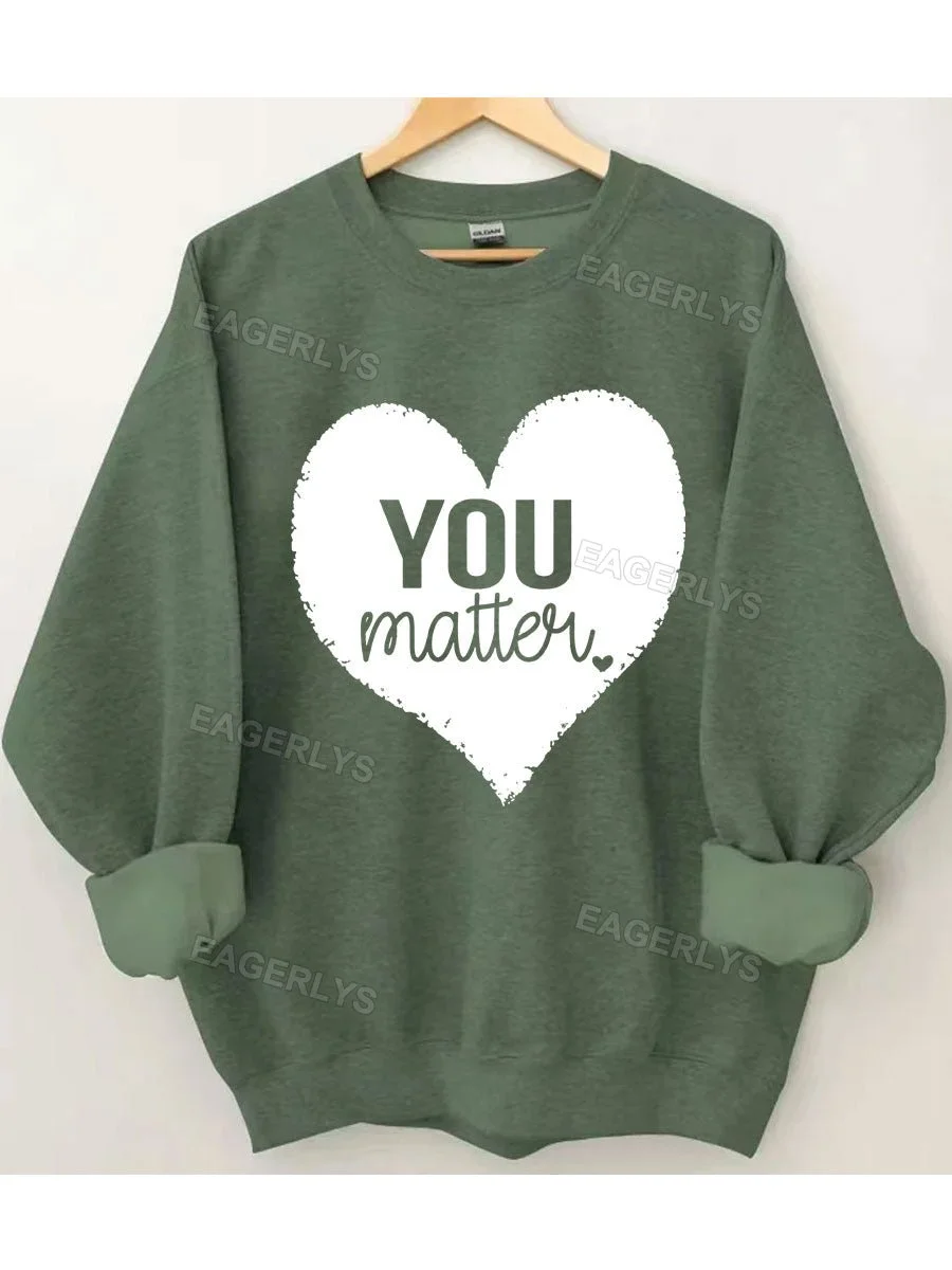 Eagerlys You Matter Peace And Love Heart Sweatshirt Eagerlys