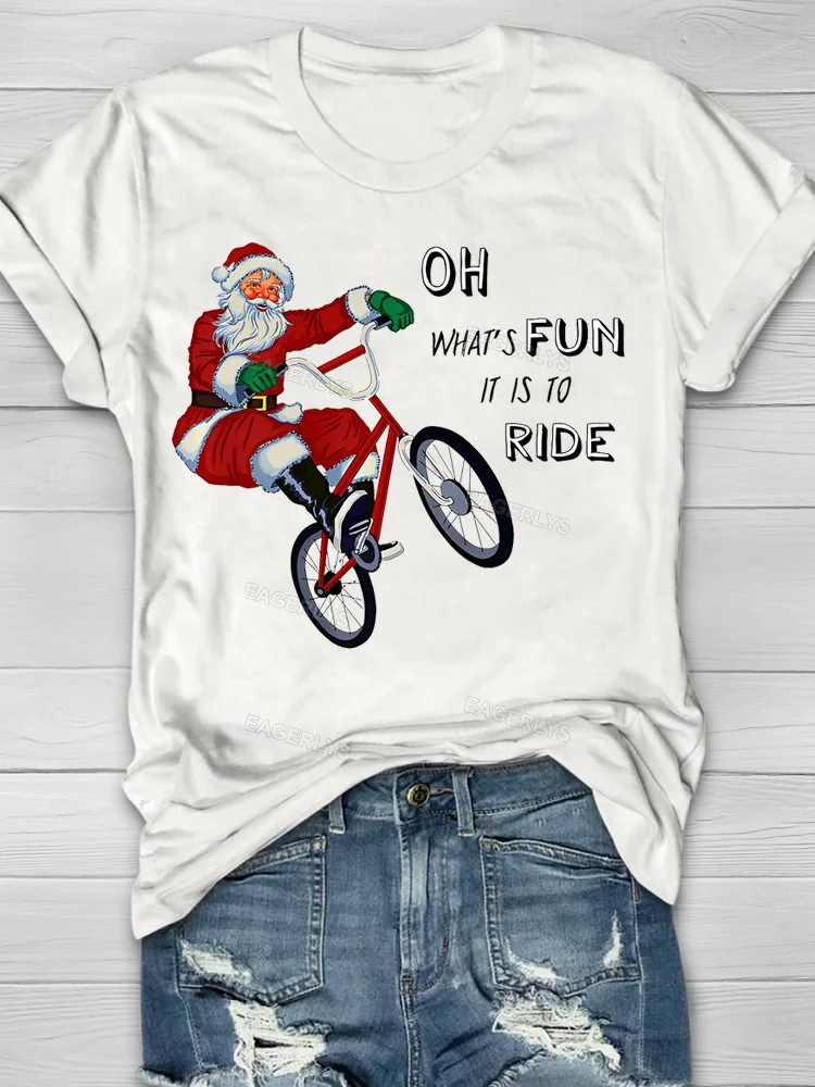 Eagerlys Bmx Christmas Santa Oh What Fun It Is To Ride T-Shirt Eagerlys