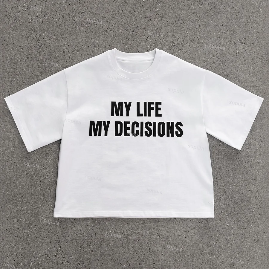 Sopula My Life My Decisions Graphics Cotton Cropped T-Shirts