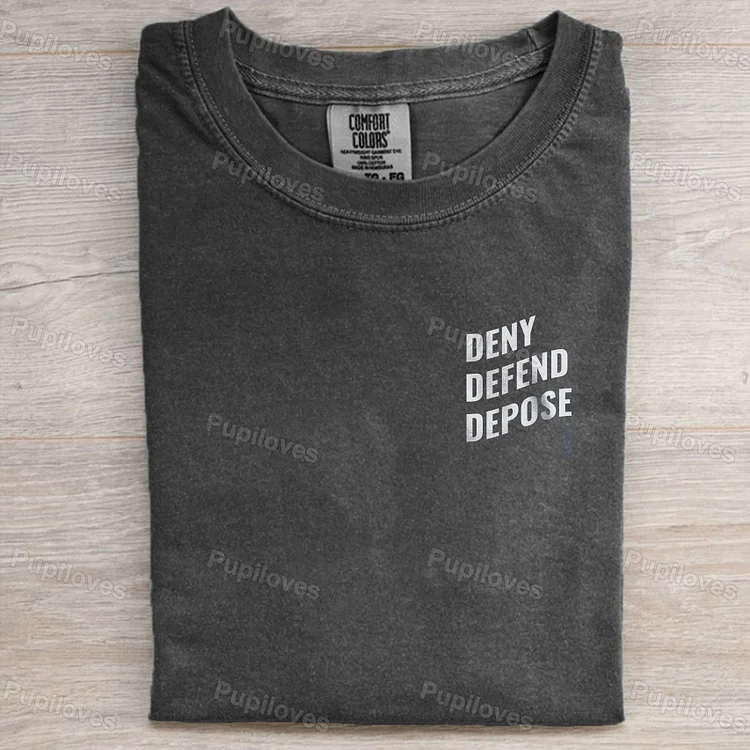 Pupiloves Deny Defend Depose T-Shirt
