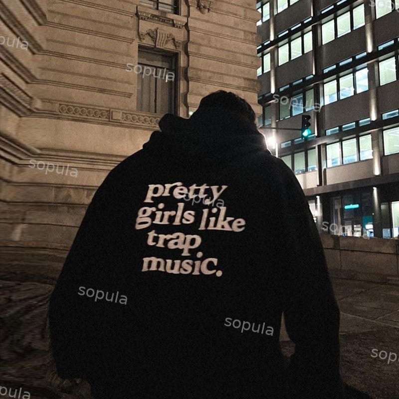 Pretty Girls Like Trap Music Print Hoodie - Sopula｜Premium Graphic Tees & Graphic Clothing