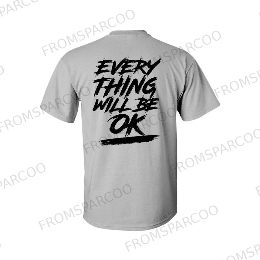 Everything Will Be Ok Printed T-shirt